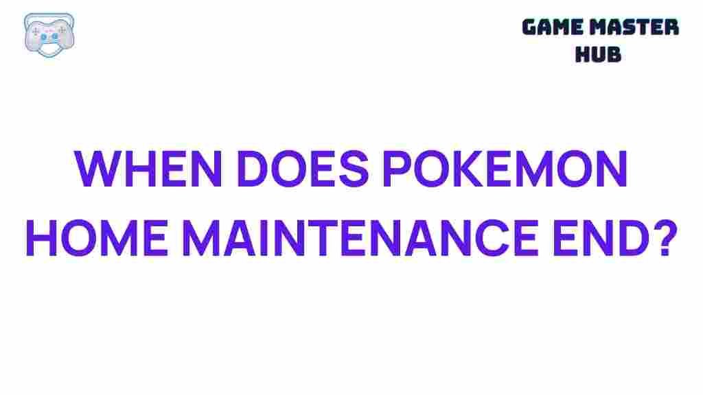pokemon-home-maintenance-end-date