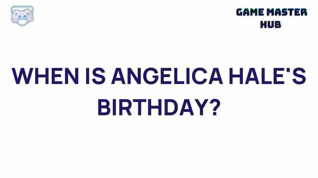angelica-hale-birthday-mystery