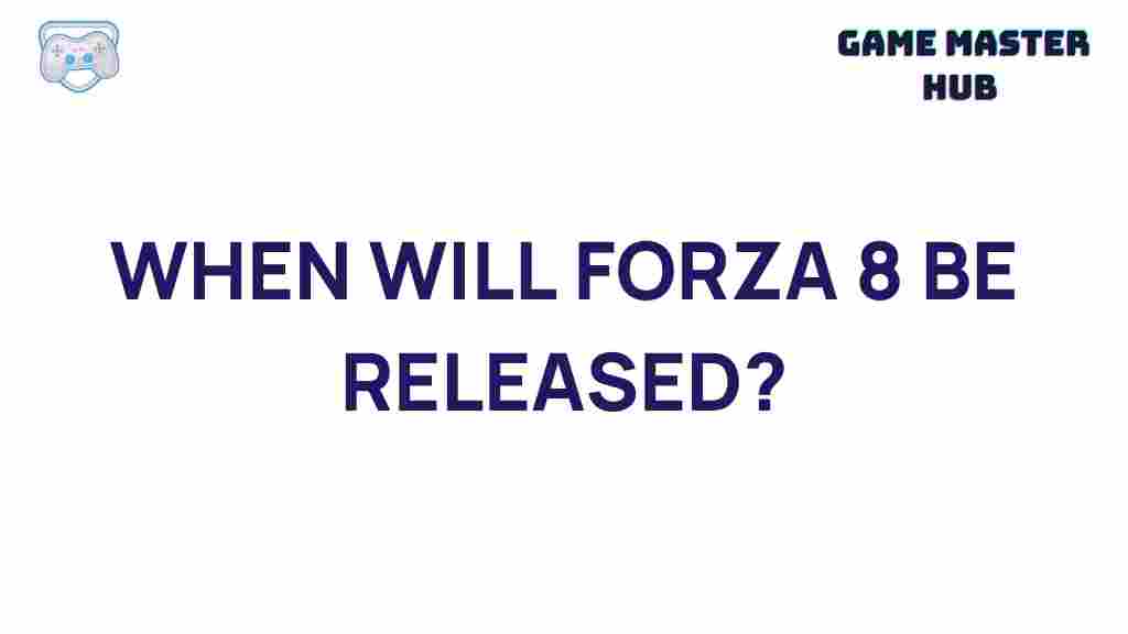 forza-8-release-date-predictions