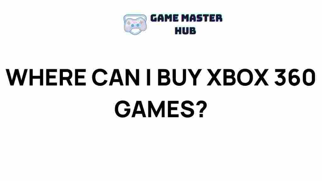 best-places-buy-xbox-360-games