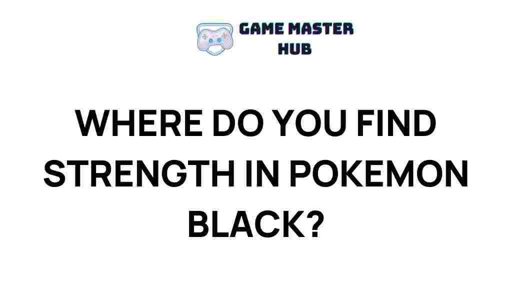 pokemon-black-hidden-strengths