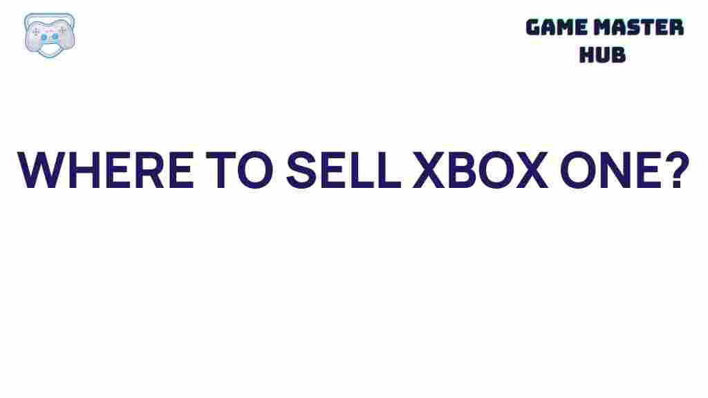 sell-xbox-one-marketplaces