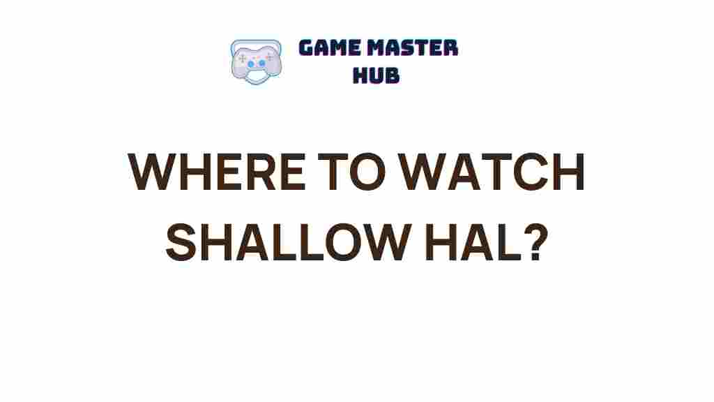 watch-shallow-hal-online