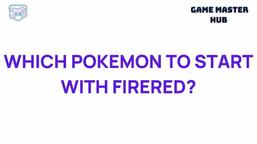 best-starter-pokemon-firered