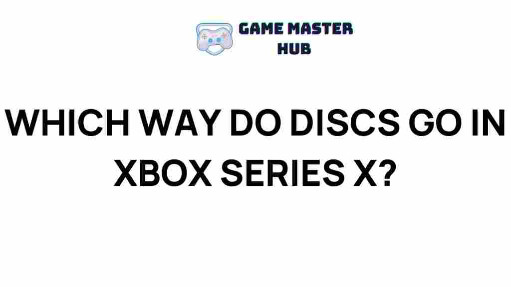 xbox-series-x-discs-orientation