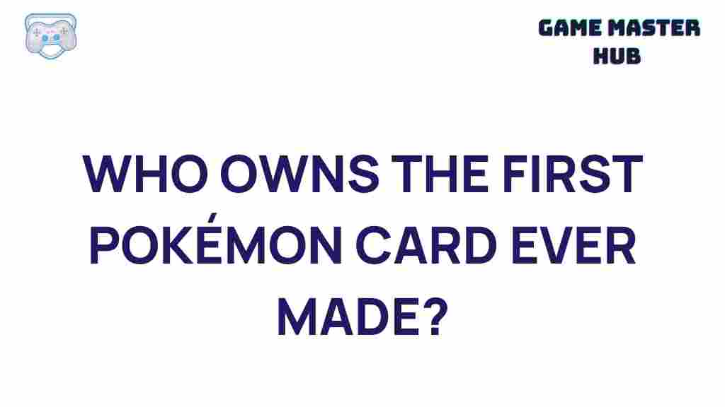 first-pokemon-card-ownership