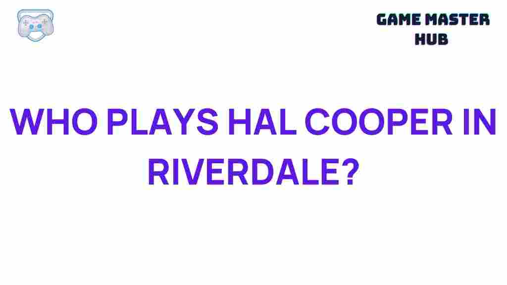 riverdale-hal-cooper-actor