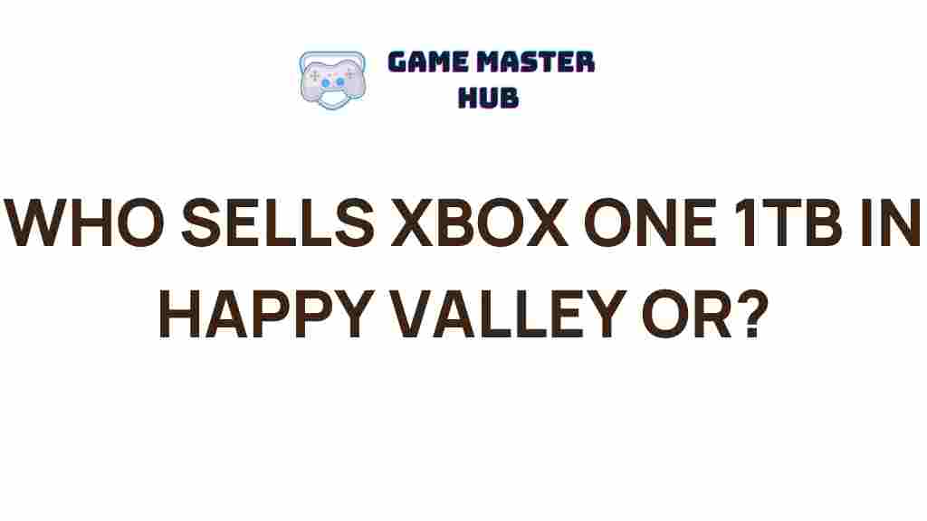 xbox-one-1tb-happy-valley-sellers