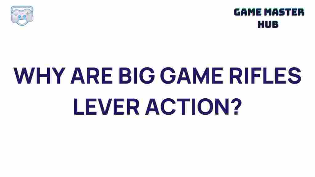 lever-action-big-game-rifles-history