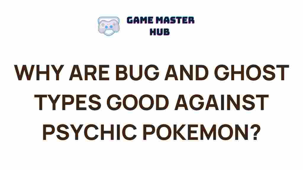 advantage-ghost-bug-types-psychic