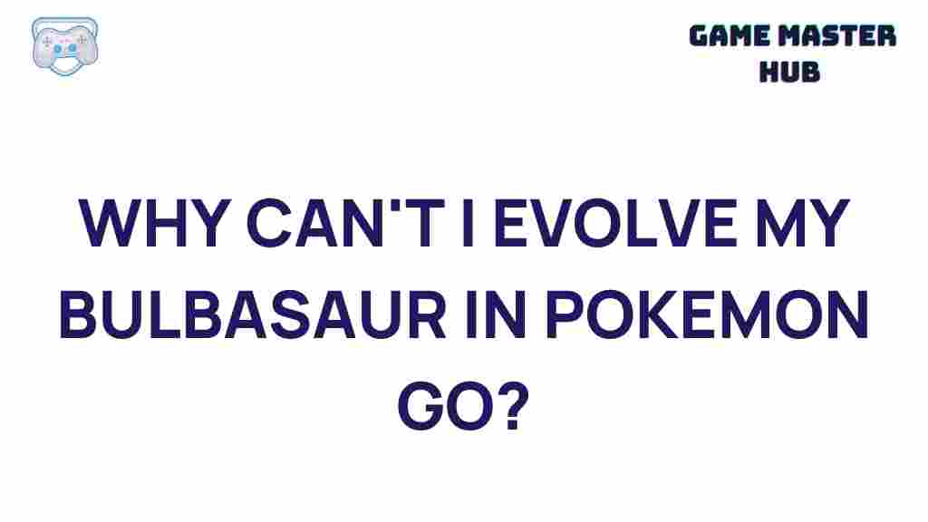 evolution-issues-bulbasaur-pokemon-go