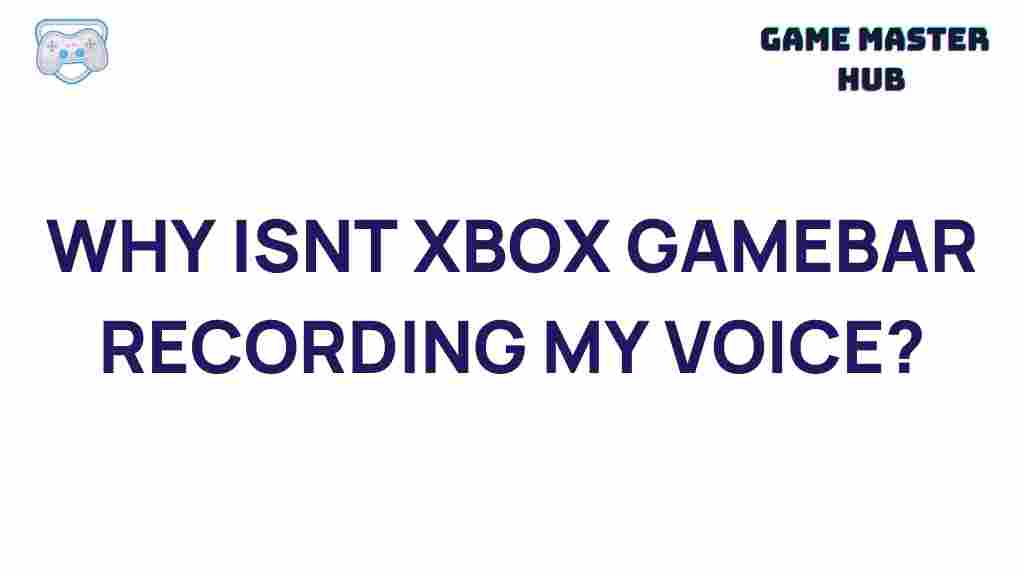 xbox-gamebar-voice-recording-issues