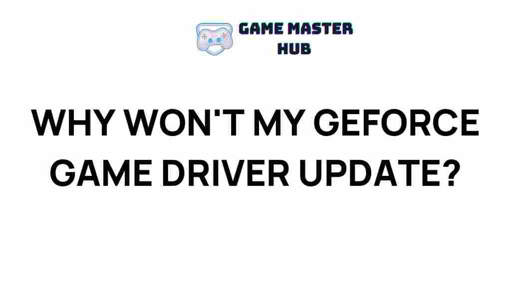 geforce-game-driver-update-issues