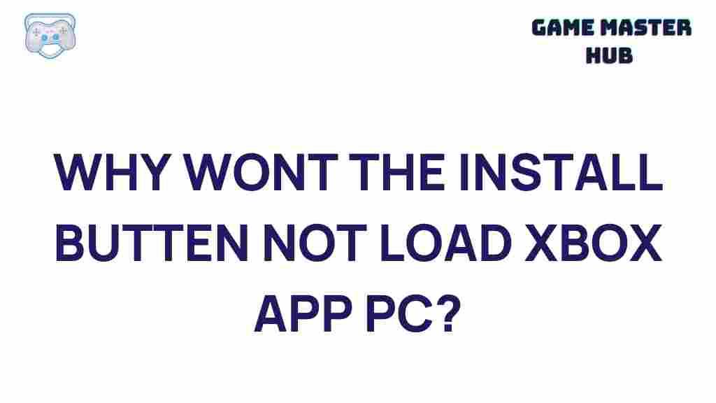 xbox-app-pc-install-button-woes