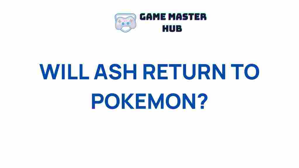 ash-return-pokemon