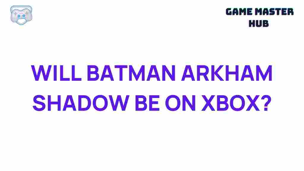 batman-arkham-shadow-xbox