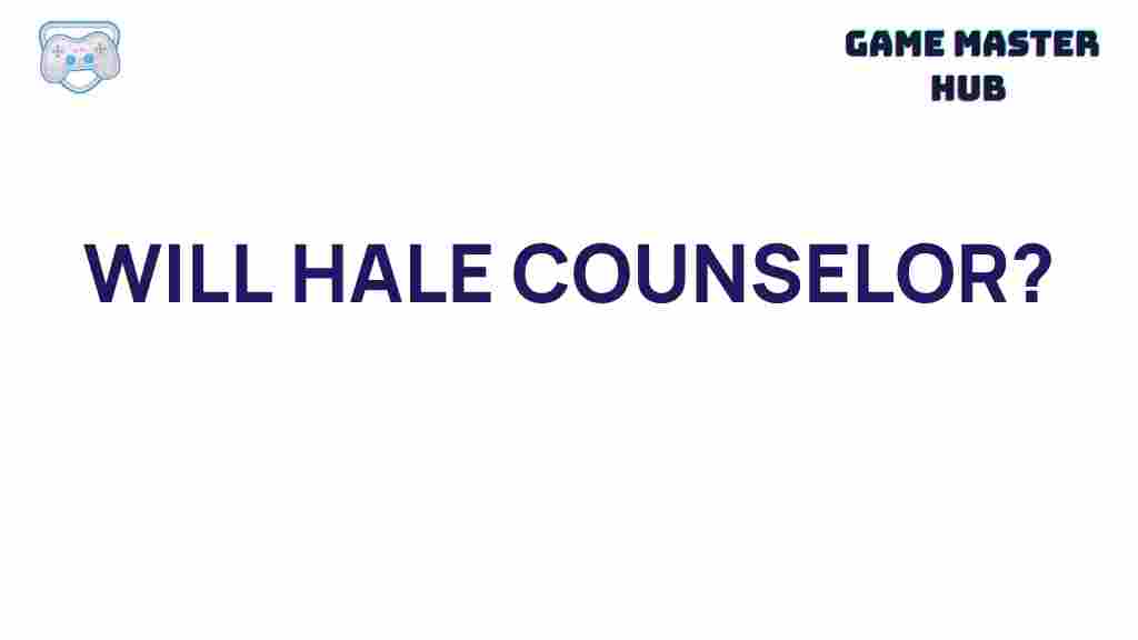 will-hale-counselor-mystery